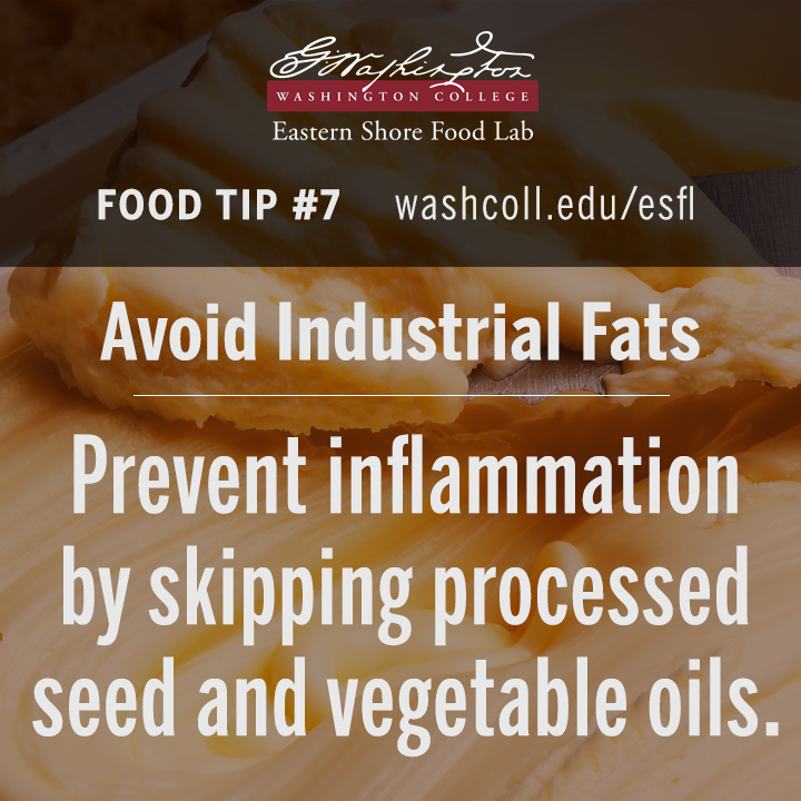 Avoid industrial fats