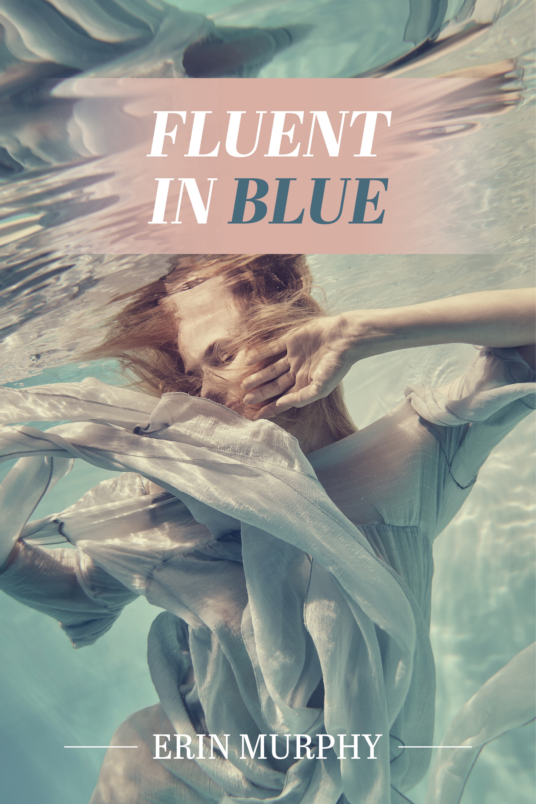 Fluent in Blue, Erin Murphy