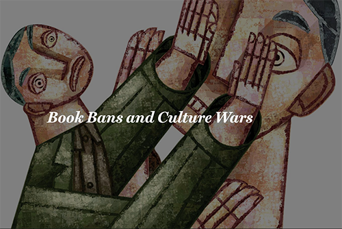 An illustration of a person covering a larger person's eyes with the text "Book Bans and Culture Wars"